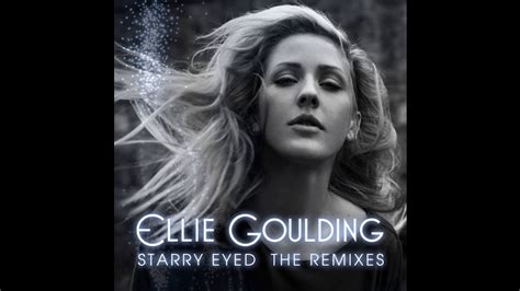 Ellie Goulding Starry Eyed Dexcell Remix YouTube