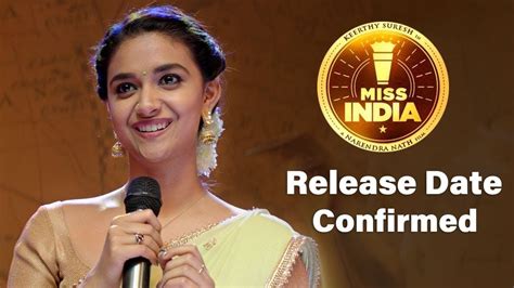 Keerthy Suresh Movie Miss India Confirm Release Date Crazy4south Youtube