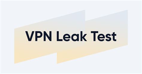 Vpn Leak Test Is Your Private Ip Public