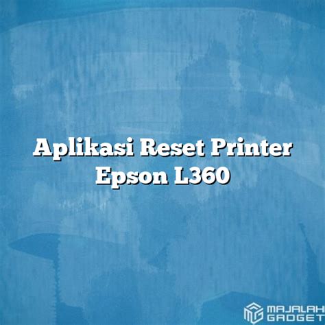 Aplikasi Printer Epson L Homecare