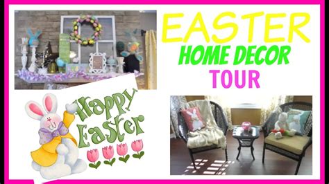 Easter Home Decor Tour March 2016 Youtube