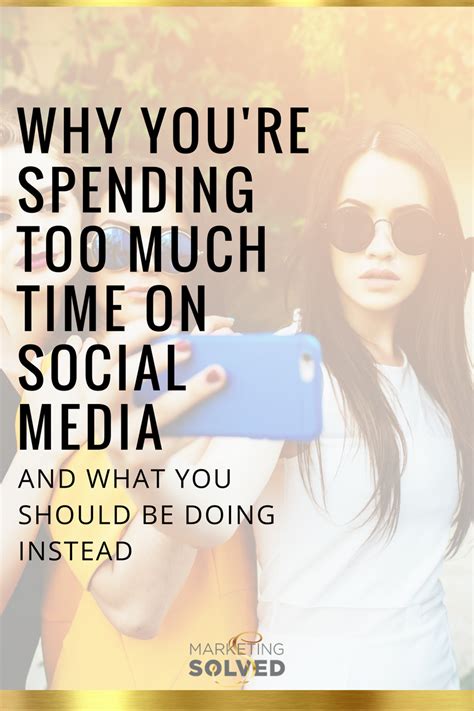 Why Youre Spending Too Much Time On Social Media And What You Should