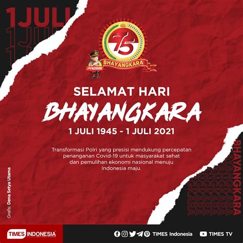 Sejarah Hari Ini Juli Hari Bhayangkara Dan Sejarah Berdirinya Polri TIMES Indonesia