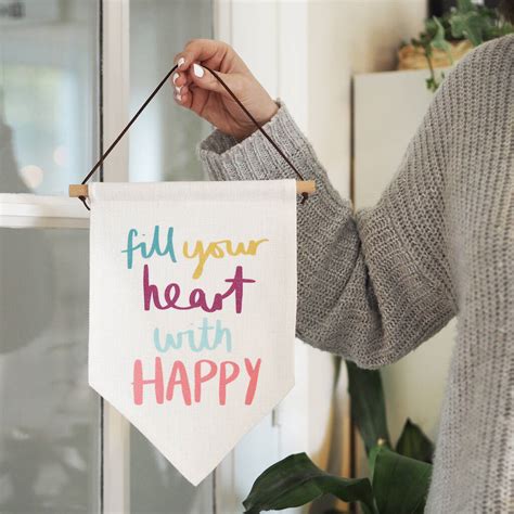 Fill Your Heart With Happy Linen Flag Wall Hanging By Sweetlove Press