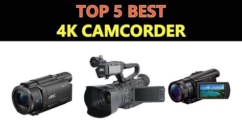 Best 4k Camcorder 2019 Youtube