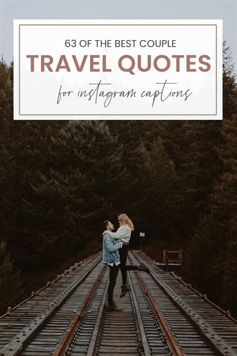 63 Couple Travel Quotes For Instagram Captions Couple Travel Quotes