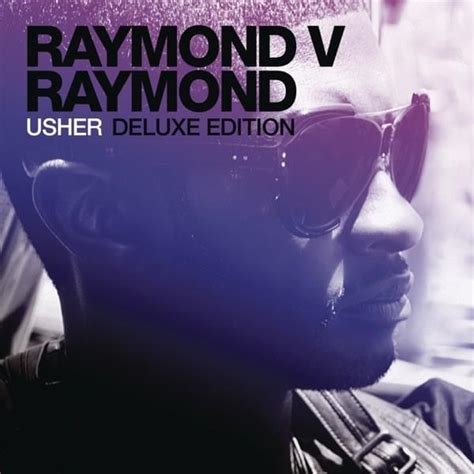 Usher Raymond V Raymond Expanded Edition Lyrics And Tracklist Genius
