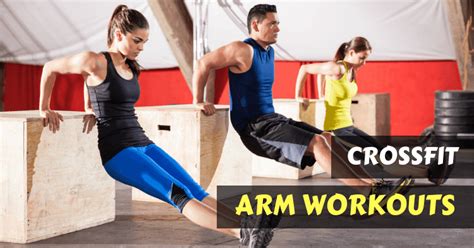 8 Best Crossfit Arms Workouts From Simple To Challenging