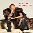 Jessica Betts - Holding On | iHeart