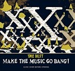 The Best: Make the Music Go Bang by X | 81227891923 | CD | Barnes & Noble®