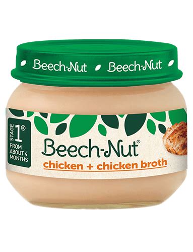 Stage 1 starts out with single food purées. Beech-Nut® chicken + chicken broth Stage 1 Baby Food