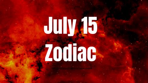 July 15 Cancer Zodiac Sign Horoscope