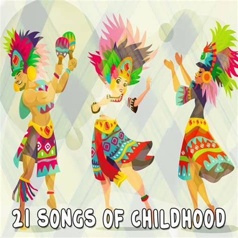 Album 21 Songs Of Childhood De Canciones Infantiles Qobuz