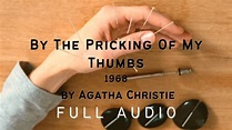 By The Pricking Of My Thumbs 1968 by Agatha Christie Full Length Audio ...
