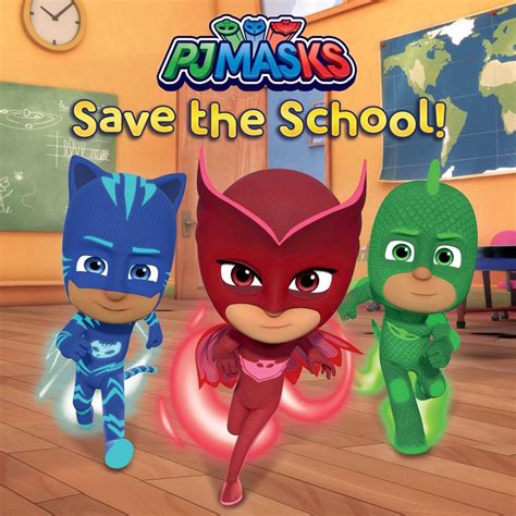 Pj Masks Save The School Book By Lisa Lauria Official Publisher