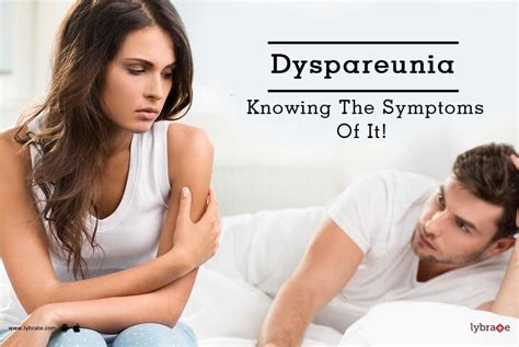 Dyspareunia Knowing The Symptoms Of It By Dr Sudhir Bhola Lybrate