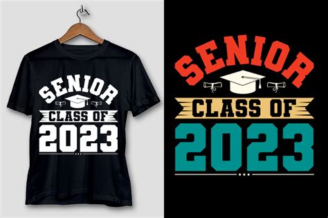 Senior Class Of 2023 T Shirt Design Graphic By T Shirt Design Bundle