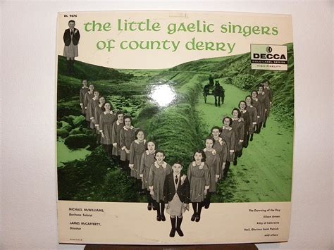 James Mccafferty The Little Gaelic Singers Of County Derry The