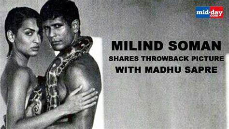 Milind Soman Shares Throwback Picture With Madhu Sapre Youtube