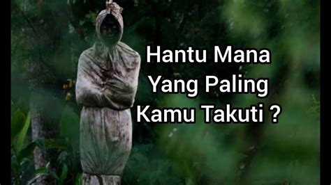 7 Hantu Yang Paling Menyeramkan Di Indonesia Youtube