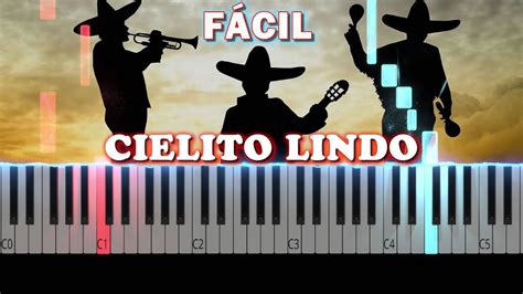 Cielito Lindo Canción Tradicional Mexicano Piano Tutorial Facil Youtube