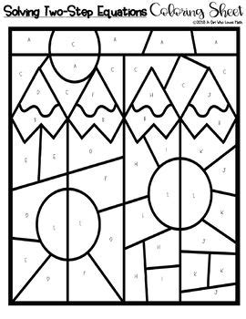 Adding a fun activity can help your kids use more of their brain and learn more effectively. Solving Two-Step Equations Coloring Sheet by A Girl Who ...