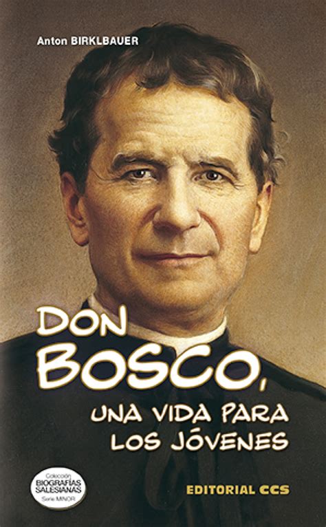 Don Bosco Una Vida Para Los JÓvenes