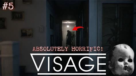 Visage Most Disturbing Horror Game Ever Made Part 5 This Woman Is