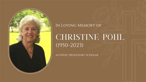 Remembering Christine Pohl Verba Sparsa