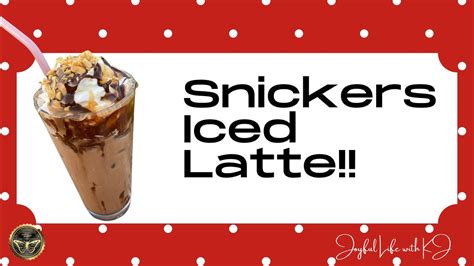 Snickers Iced Coffee Oh My Word This Thing Is Amazing Youtube