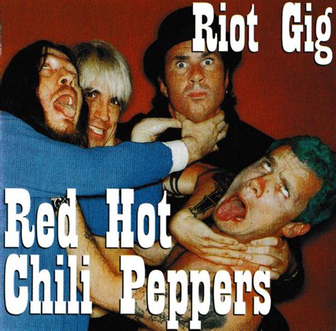 Riot Gig De Red Hot Chili Peppers Maxi X 1 Not On Label Red Hot