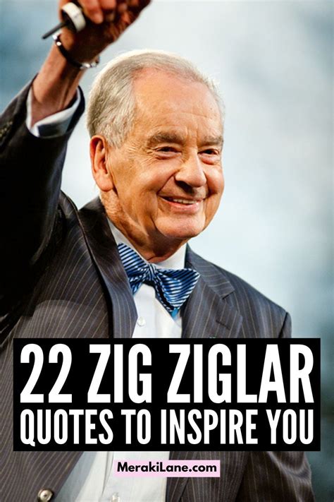 22 Zig Ziglar Quotes To Motivate And Inspire You Artofit