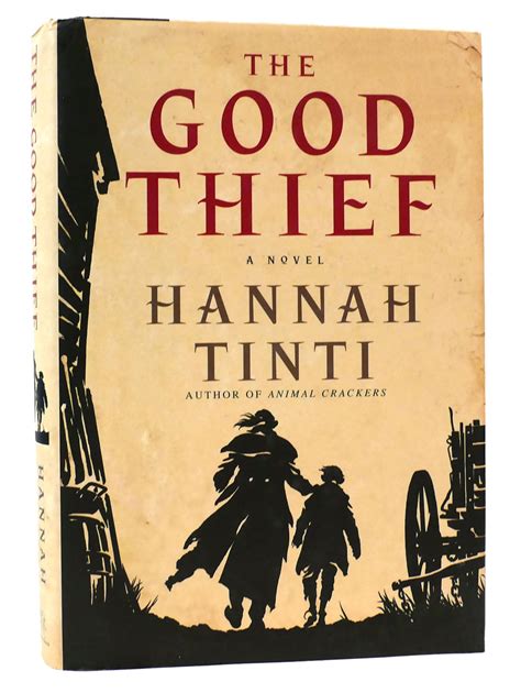 The Good Thief Hannah Tinti First Edition First Printing