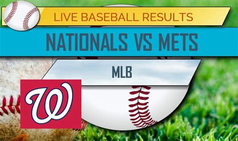 Personalize your videos, scores, and news! Nationals vs Mets Score: MLB Baseball Results Today 2017