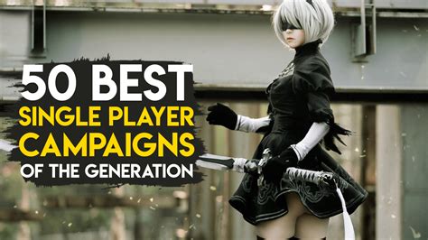 The Top 50 Best Single Player Campaigns Of This Generation Part 2