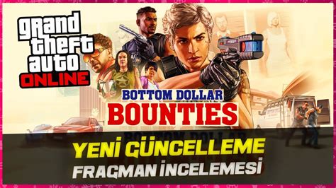 Gta Online Yen G Ncelleme Fragman Ncelemes Bottom Dollar