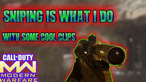 The Sniping Is What I Do With Some Possible Clips Youtube