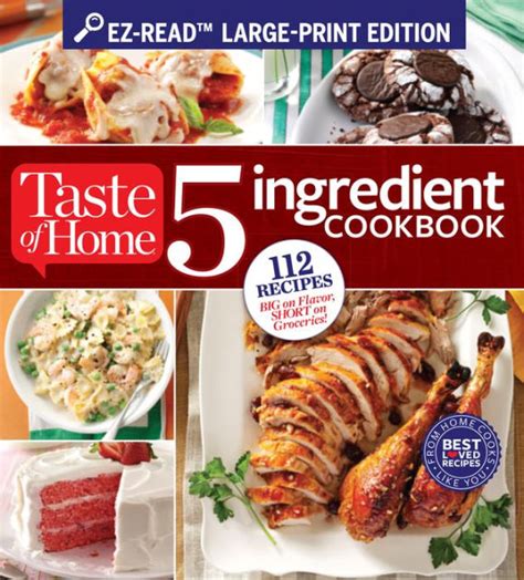 Taste Of Home Ez Large Print 5 Ingredient Cookbook By Readers Digest