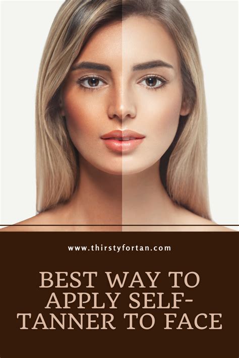 best way to apply self tanner to face self tanner self tanning tips tan face