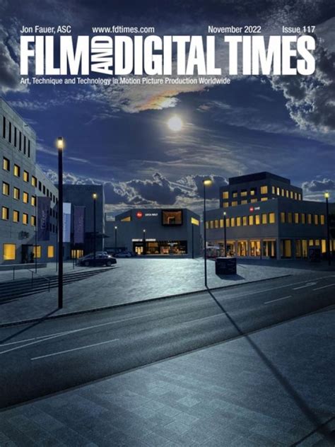 Film And Digital Times Issue 117 November 2022 Download Free Pdf