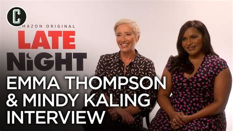 Late Night Mindy Kaling Emma Thompson Interview Youtube