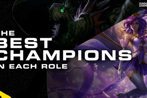 The Best Champions For Each Role In League Of Legends Dignitas