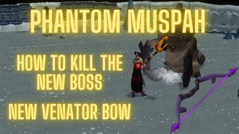 Ultimate Phantom Muspah Guide New Osrs Boss Day 1 Youtube