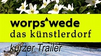 Worpswede das Künstlerdorf - Kurzer Trailer - YouTube