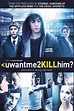 Film Review: uwantme2killhim? (2013) – This Is Horror