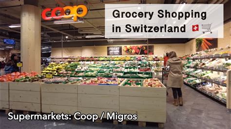 Grocery Shopping In Switzerland Coop Migros Youtube