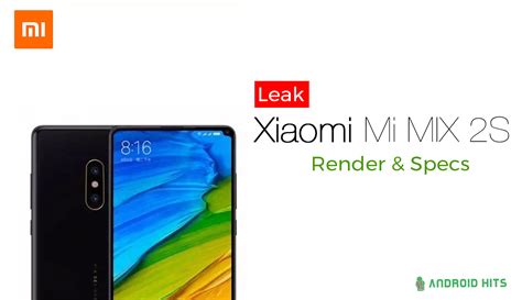 It have a ips lcd screen of 5.99″ size. Xiaomi Mi MIX 2S Render & Specs leaked; features 4-axis ...
