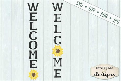 Welcome Sunflower Vertical Porch Sign SVG Cut File (240164) | Cut Files