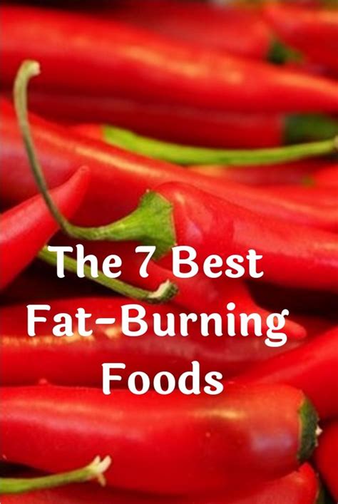 Healthy Food And Life The 7 Best Fat Burning Foods
