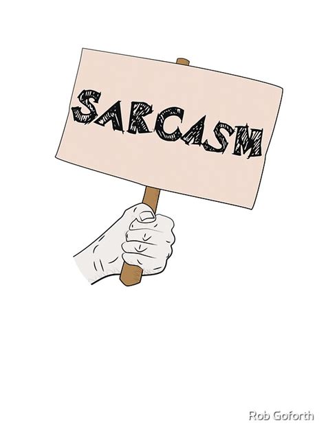 Sarcasm Sign Stickers By Rob Goforth Redbubble